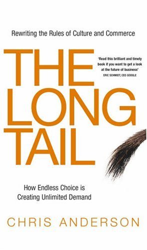 Book cover of The Long Tail: Rewriting the Rules of Culture and Commerce by Chris Anderson