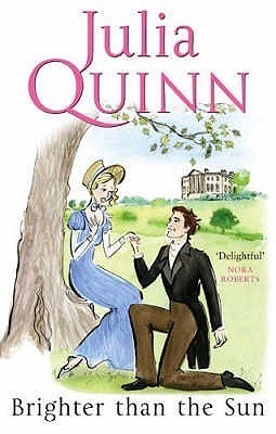 Book cover of Brighter Than the Sun by Julia Quinn