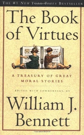 Book cover of The Book of Virtues by William J. Bennett