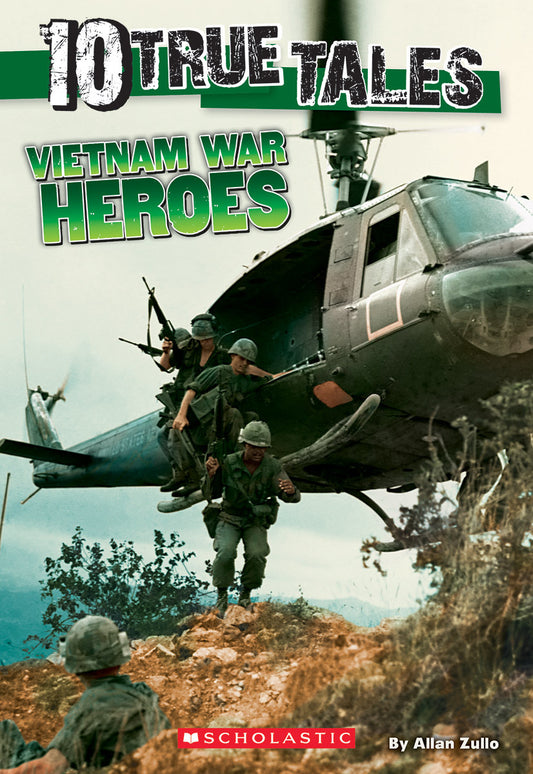 Book cover of Vietnam War Heroes by Allan Zullo