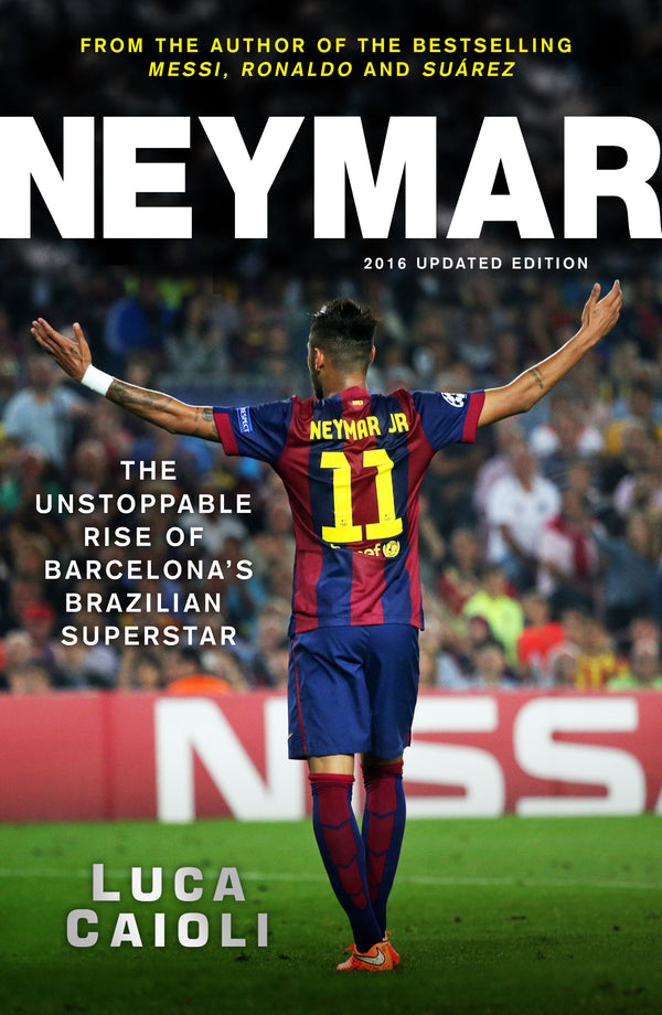 Book cover of Neymar by Luca Caioli
