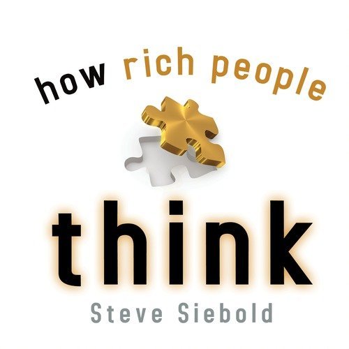 Book cover of How Rich People Think: Simple Truths' Gift Book by Steve Siebold