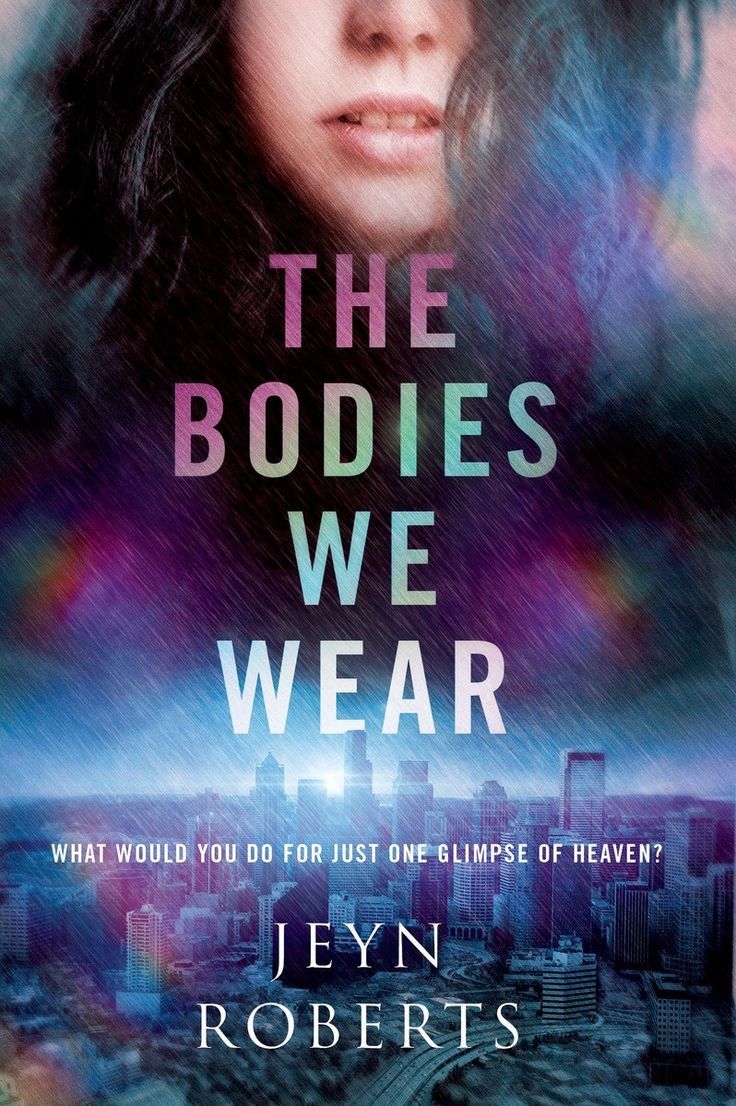 Book cover of The Bodies We Wear by Jeyn Roberts
