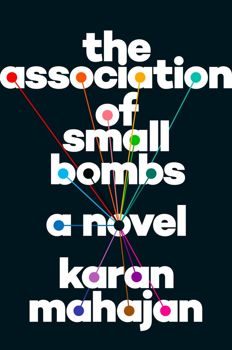 Book cover of The Association Of Small Bombs by Karan Mahajan