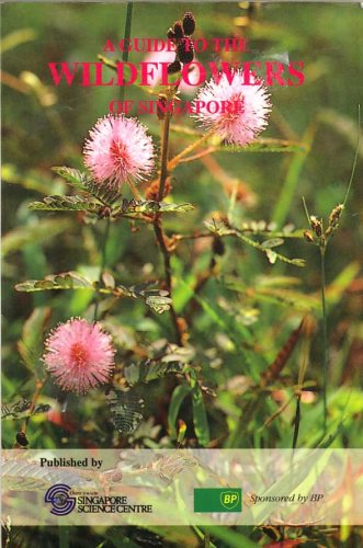 Book cover of A Guide to the Wildflowers of Singapore by Foo Tok Shiew
