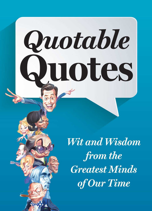 Book cover of Quotable Quotes Revised And Updated by Reader's Digest Association