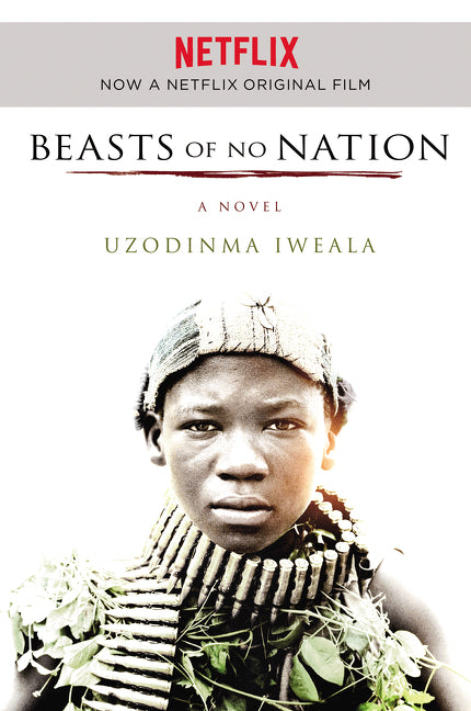 Book cover of Beasts Of No Nation by Uzodinma Iweala