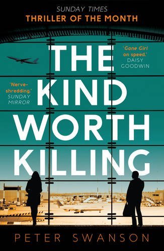Book cover of The Kind Worth Killing by Peter  Swanson