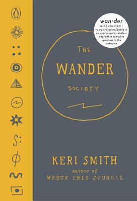 Book cover of The Wander Society by Keri Smith