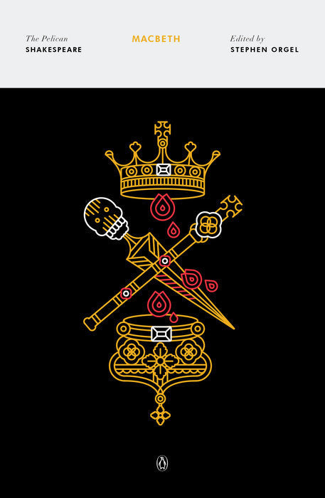 Book cover of Macbeth by William Shakespeare, Stephen Orgel (Ed.), A.R. Braunmuller (Series Editor)