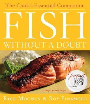 Book cover of Fish Without a Doubt: The Cook's Essential Companion by Rick Moonen, Roy Finamore