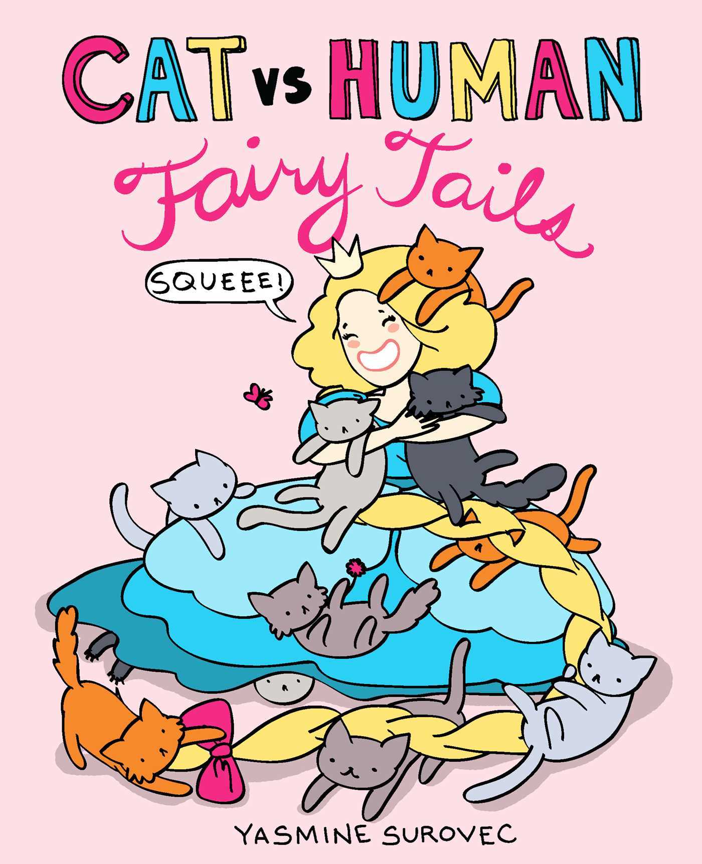 Book cover of Cat Versus Human Fairy Tails by Yasmine Surovec