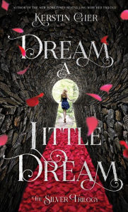 Book cover of Dream a Little Dream by Kerstin Gier, Anthea Bell (Trans.)