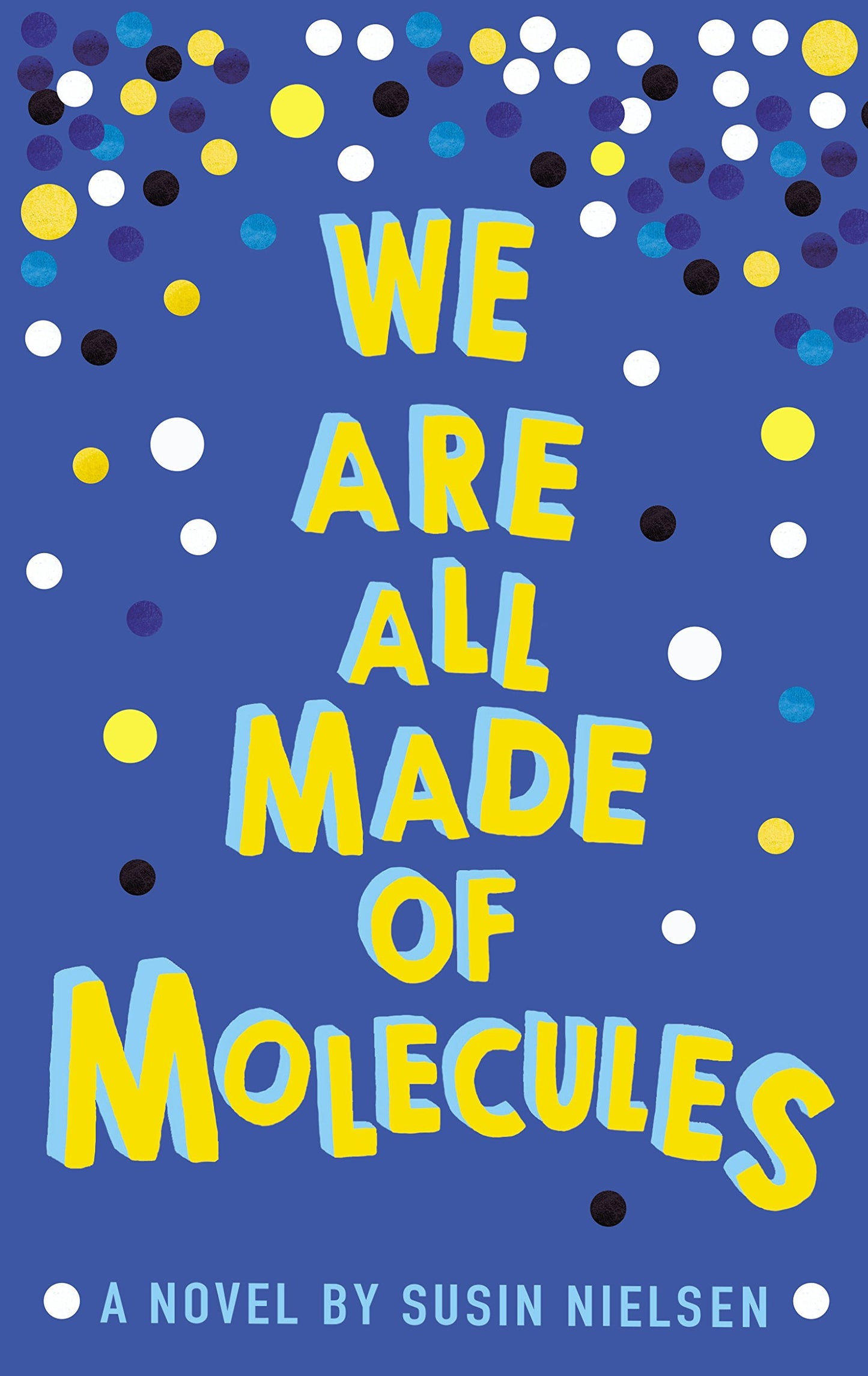 Book cover of We Are All Made of Molecules by Nielsen Susin