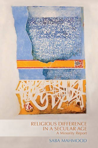 Book cover of Religious Difference In A Secular Age: A Minority Report by Saba Mahmood