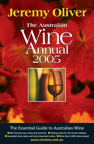 Book cover of Australian Wine Annual 2005 by Jeremy Oliver