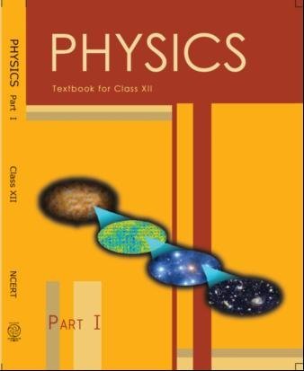 Book cover of Physics Text Book Part 1 For Class 12 by NCERT