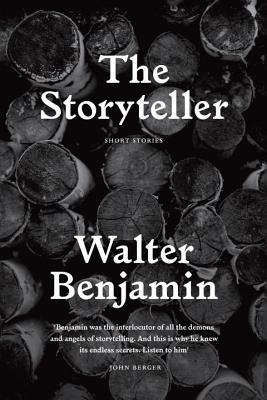 Book cover of The Storyteller: Tales Out of Loneliness by Walter Benjamin, Paul Klee (Illus.), Sam Dolbear (Ed.), Esther Leslie (Ed.), Sebastian Truskolaski (Ed.)