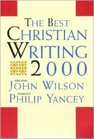 Book cover of The Best Christian Writing 2000 by John Wilson
