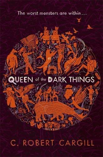 Book cover of Queen Of The Dark Things by C. Robert Cargill