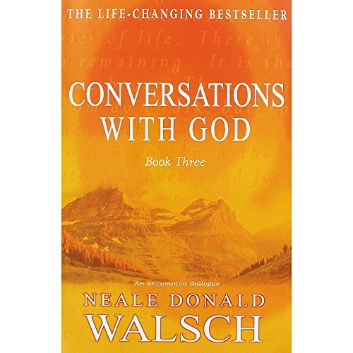 Book cover of Conversations With God: Book Three by Neale Donald Walsch