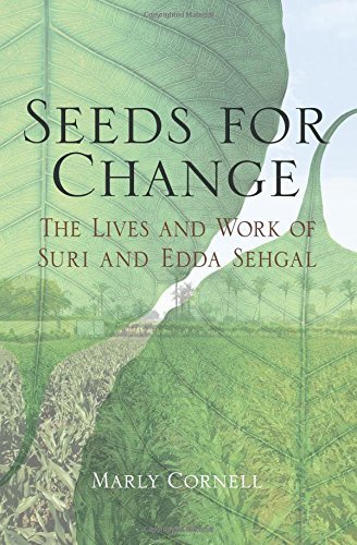 Book cover of Seeds For Change: The Lives And Work Of Suri And Edda Sehgal by Marly Cornell