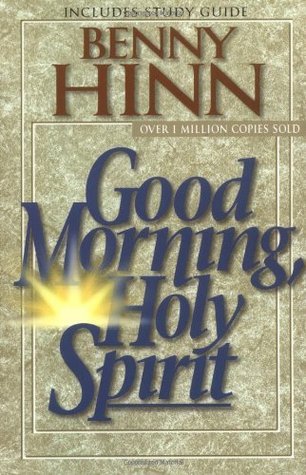 Book cover of Good Morning, Holy Spirit by Benny Hinn