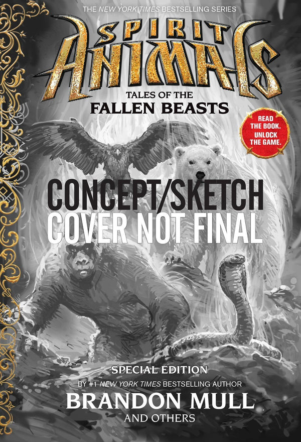 Book cover of Tales Of The Fallen Beasts (Spirit Animals: Special Edition): Special Edition by Brandon Mull, Emily Seife, Nick Eliopulos, Gavin Brown, Billy Merrell