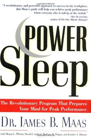Book cover of Power Sleep : The Revolutionary Program That Prepares Your Mind For Peak Performance by James B. Maas, Megan L. Wherry, David J. Axelrod, Jennifer A. Blumin, Barbara R. Hogan