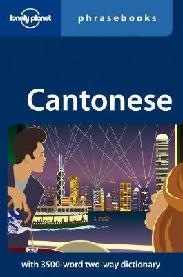 Book cover of Lonely Planet Phrasebook: Cantonese by Lonely Planet, Chiu-Yee Cheung