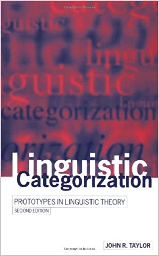 Book cover of Linguistic Categorization: Prototypes In Linguistic Theory by John  R. Taylor