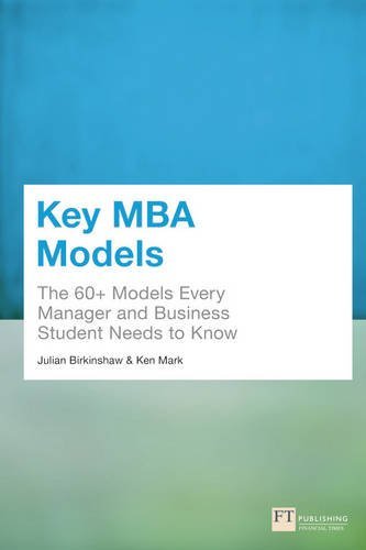 Book cover of Key Mba Models by Julian Birkinshaw, Ken Mark