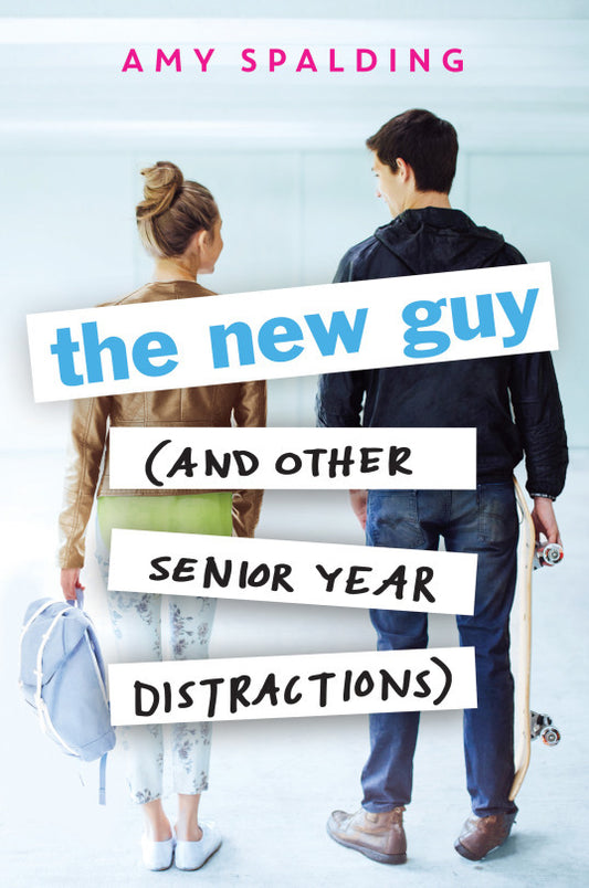 Book cover of The New Guy by Amy Spalding