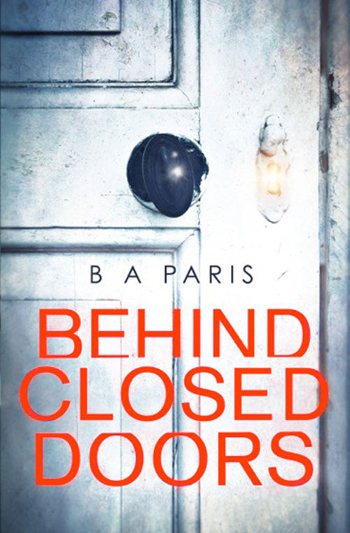 Book cover of Behind Closed Doors by B.A. Paris