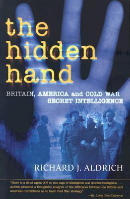 Book cover of The Hidden Hand by Richard J. Aldrich