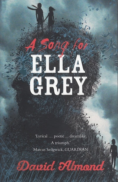 Book cover of A Song For Ella Grey by David Almond