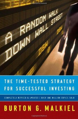 Book cover of A Random Walk Down Wall Street: The Time-Tested Strategy for Successful Investing by Burton G. Malkiel