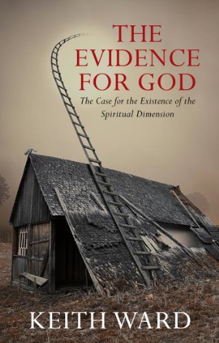 Book cover of Evidence For God: A Case For The Existence Of The Spiritual Dimension by Keith Ward