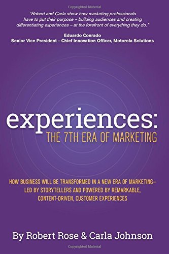 Book cover of Experiences: The 7th Era Of Marketing by Robert Rose, Carla Johnson