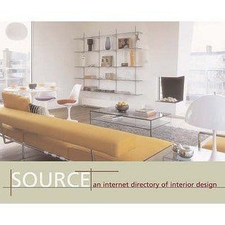 Book cover of Source: An Internet Directory of Modern Interior Design by Fay Sweet