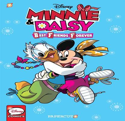 Book cover of Minnie And Daisy #1: Best Friends Forever by Walt Disney Company