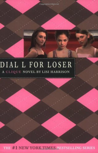 Book cover of Dial L For Loser by Lisi Harrison