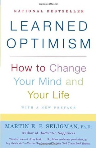 Book cover of Learned Optimism: How to Change Your Mind and Your Life by Martin E.P. Seligman