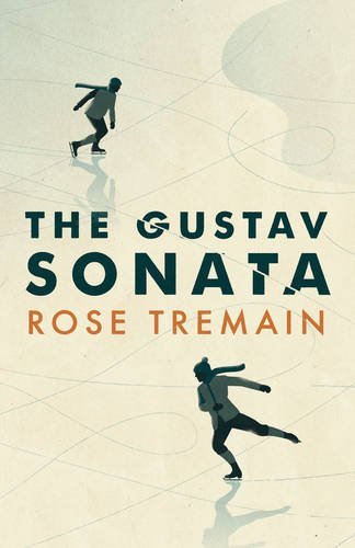 Book cover of The Gustav Sonata by Rose Tremain