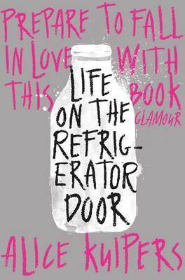 Book cover of Life On The Refrigerator Door by Alice Kuipers