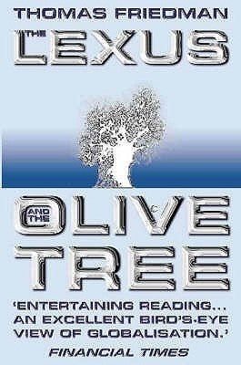 Book cover of Lexus And The Olive Tree by Thomas L. Friedman