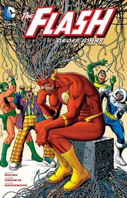 Book cover of The Flash By Geoff Johns, Book Two by Geoff Johns, Scott Kolins (Illus.)