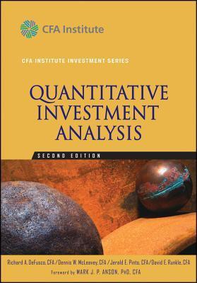 Book cover of Quantitative Investment Analysis by Richard A. DeFusco, Dennis W. McLeavey, Jerald E. Pinto, David E. Runkle
