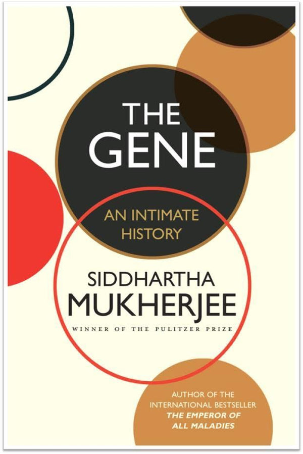 Book cover of The Gene: An Intimate History by Siddhartha Mukherjee