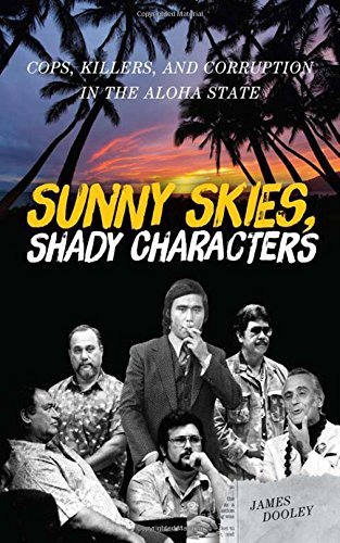 Book cover of Sunny Skies, Shady Characters by James Dooley